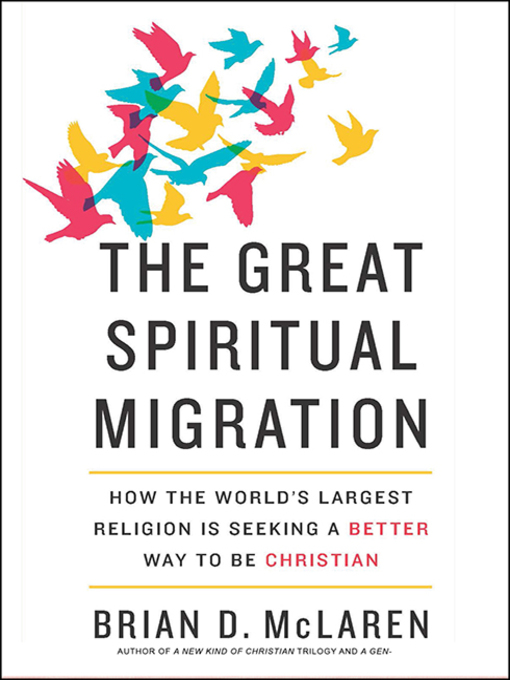 Title details for The Great Spiritual Migration by Brian McLaren - Available